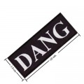 Dang Embroidered Iron On Patch