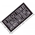 If You Get Them By The Balls Their Hearts & Minds Will Follow Embroidered Iron On Patch