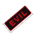 Evil Embroidered Iron On Patch