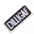 Dilligaf Embroidered Iron On Patch