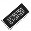Extinction Is Forever Embroidered Iron On Patch